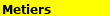 Metiers